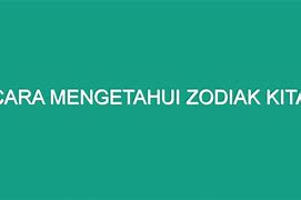 Cara Menentukan Zodiak Kita